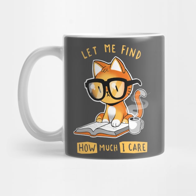 How much I care - Booked sassy cat - Sarcastic kitty with coffee by BlancaVidal